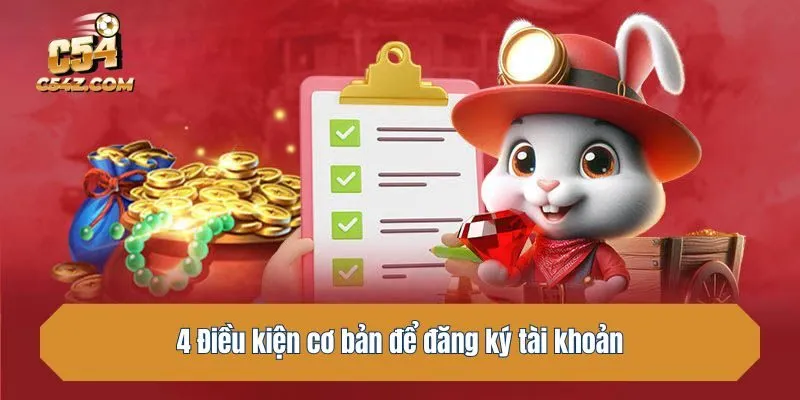 4 Điều kiện cơ bản để đăng ký tài khoản