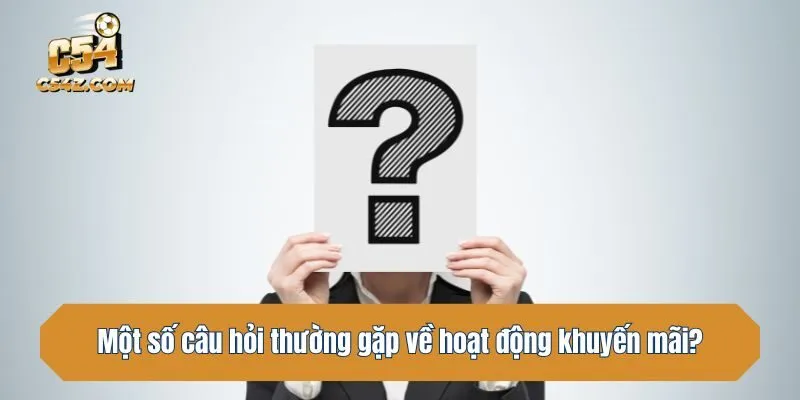Một số câu hỏi thường gặp về hoạt động khuyến mãi?