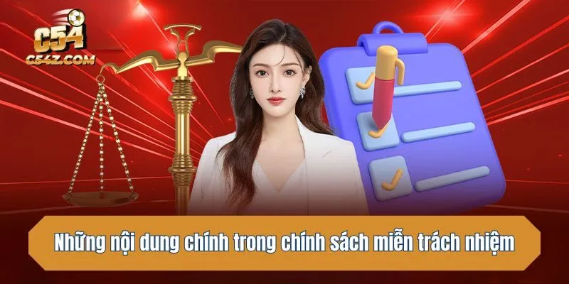 Những nội dung chính trong chính sách miễn trách nhiệm